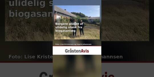 Borgere plaget af stank fra biogasanlæg