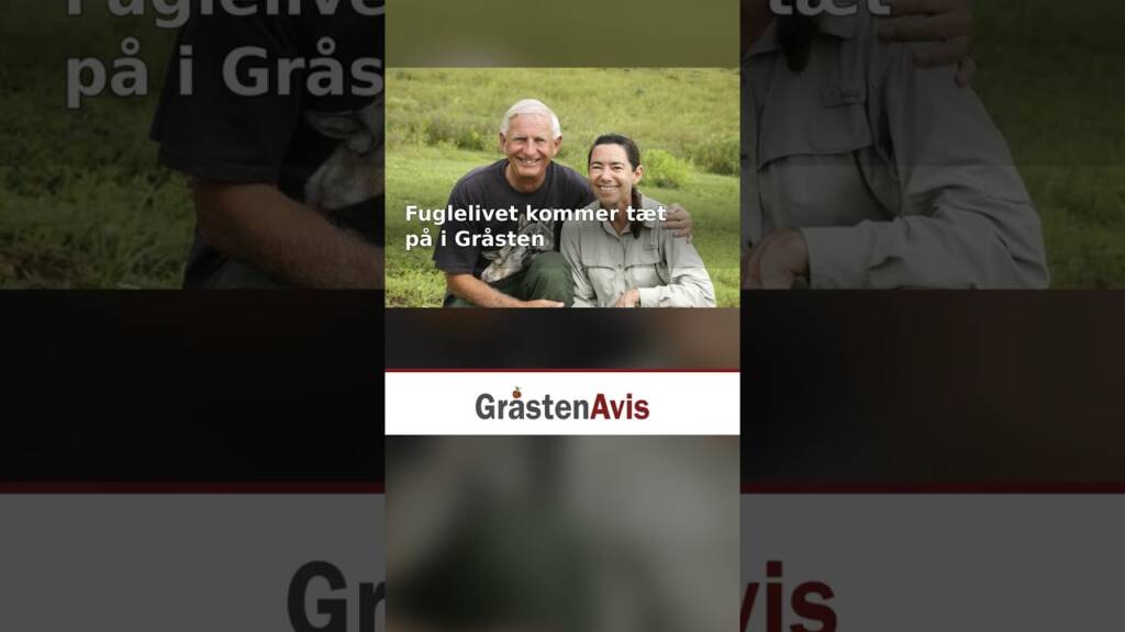 Fuglelivet kommer tæt på i Gråsten