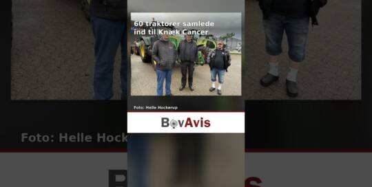 60 traktorer samlede ind til Knæk Cancer
