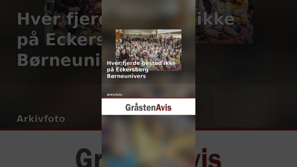 Hver fjerde bestod ikke på Eckersberg Børneunivers